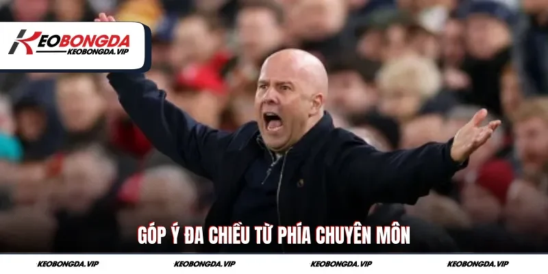 Góp ý đa chiều từ phía chuyên môn